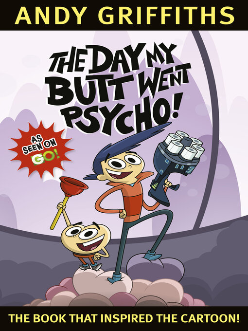 Title details for The Day My Butt Went Psycho by Andy Griffiths - Available
